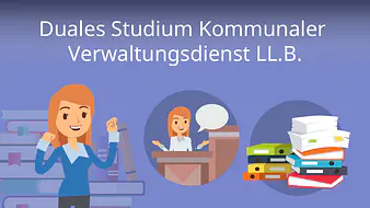 Duales Studium Kommunaler Verwaltungsdienst (LL.B.)