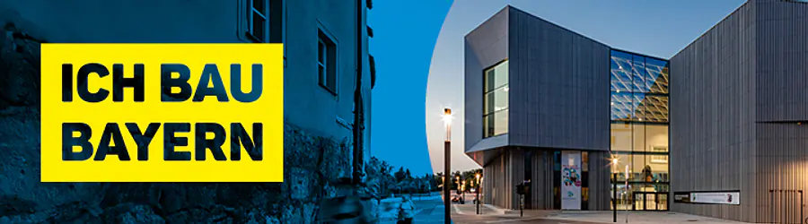 Banner "Ich bau Bayern" mit Bild des Hauses der bayerischen Geschichte