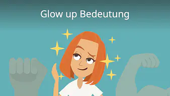 Glow up Bedeutung
