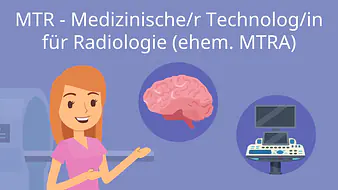 MTR - Medizinische/r Technolog/in für Radiologie (ehem. MTRA)