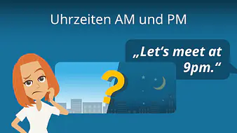 Uhrzeiten AM und PM