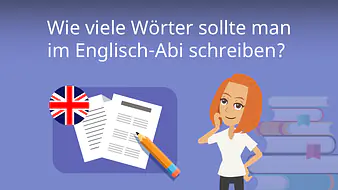 Wie viele Wörter sollte man im Englisch-Abi schreiben?