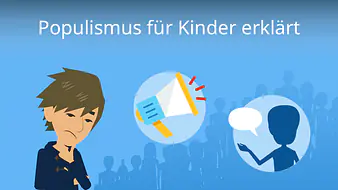 Populismus für Kinder erklärt