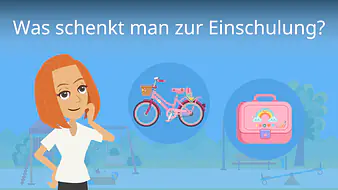 Was schenkt man zur Einschulung?