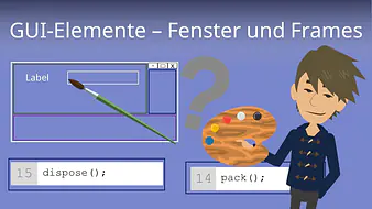 GUI-Elemente - Fenster und Frames