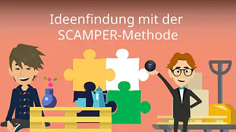 Ideenfindung mit der SCAMPER-Methode