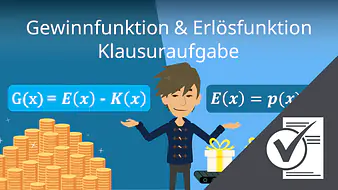 Gewinnfunktion und Erlösfunktion Klausuraufgabe