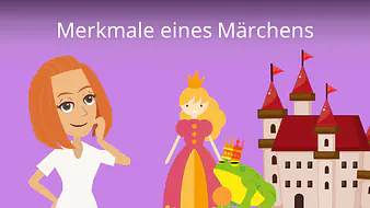 Merkmale eines Märchens