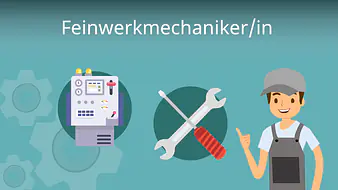 Feinwerkmechaniker / Feinwerkmechanikerin