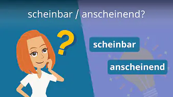 scheinbar / anscheinend?