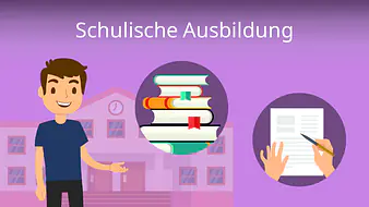 Schulische Ausbildung