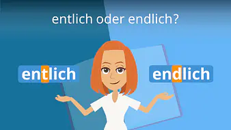 entlich / endlich?