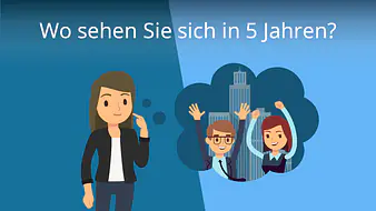 Wo sehen Sie sich in 5 Jahren?