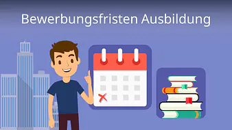 Ausbildung Bewerbungsfristen