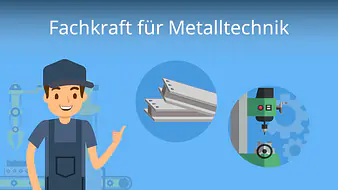 Fachkraft für Metalltechnik