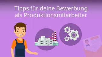 Bewerbung als Produktionsmitarbeiter